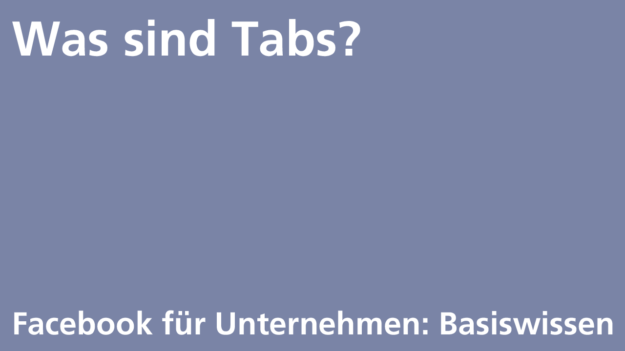 Facebook Basics: Tabs, was sind das?